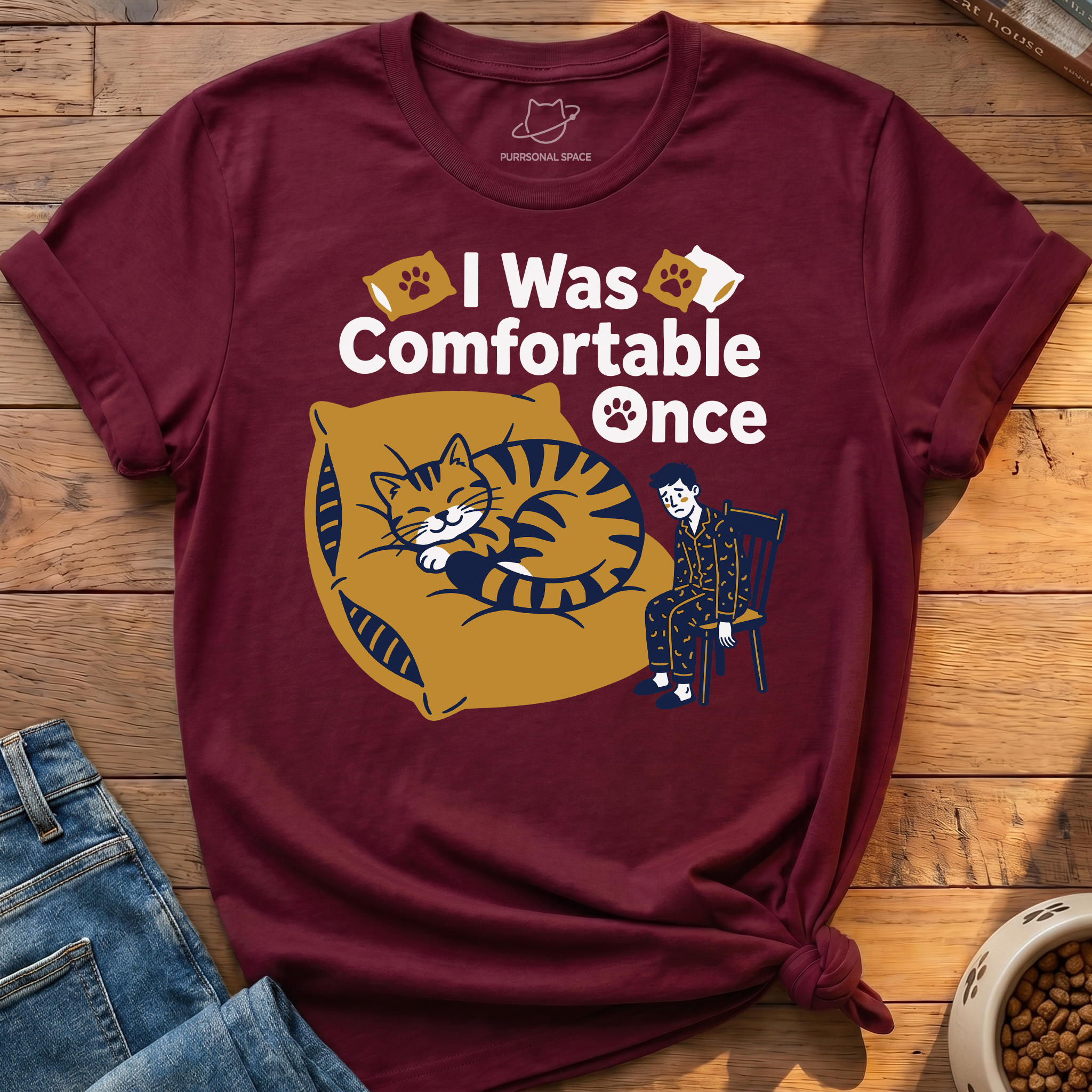 I Was Comfortable Once T-Shirt