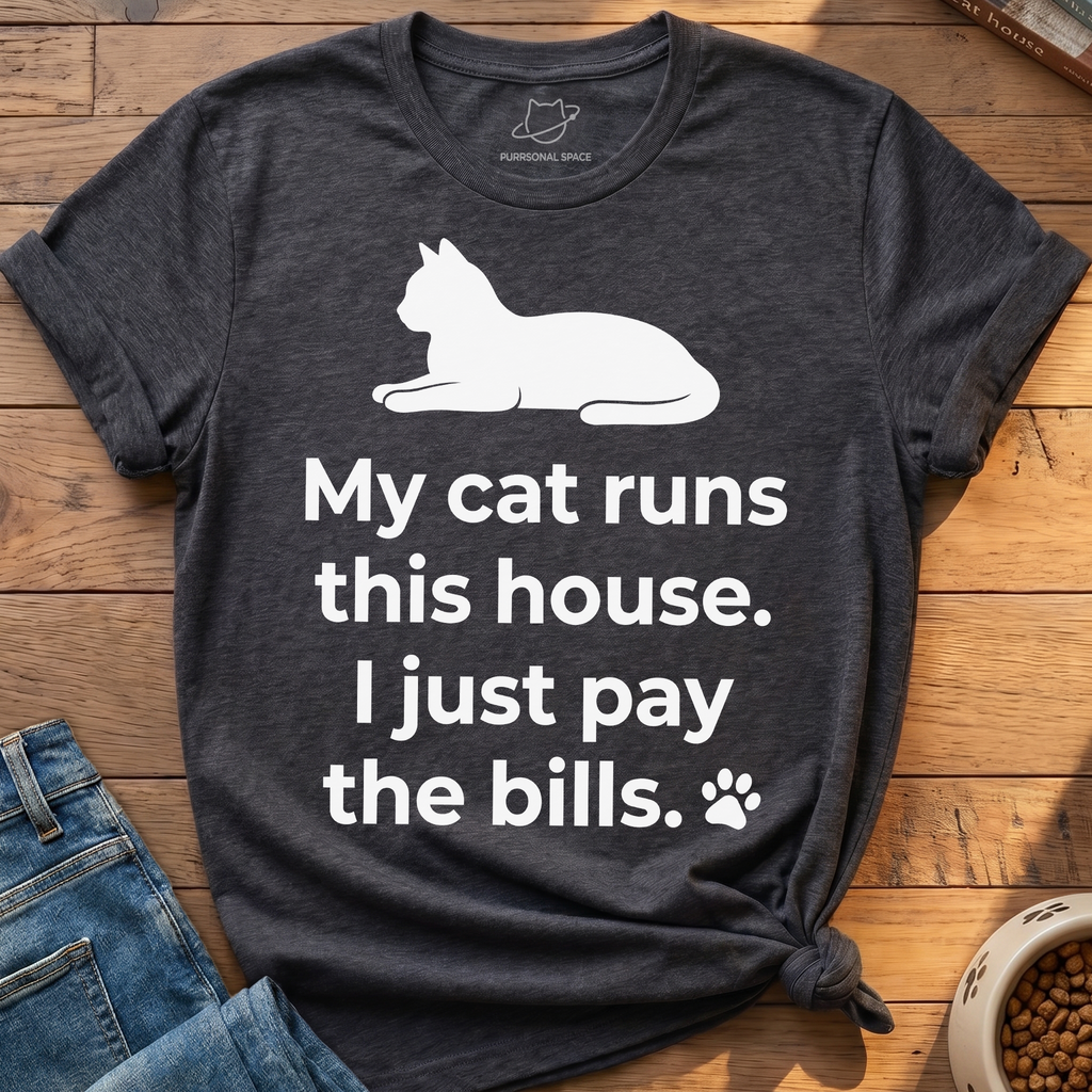 My Cat Runs This House T-Shirt