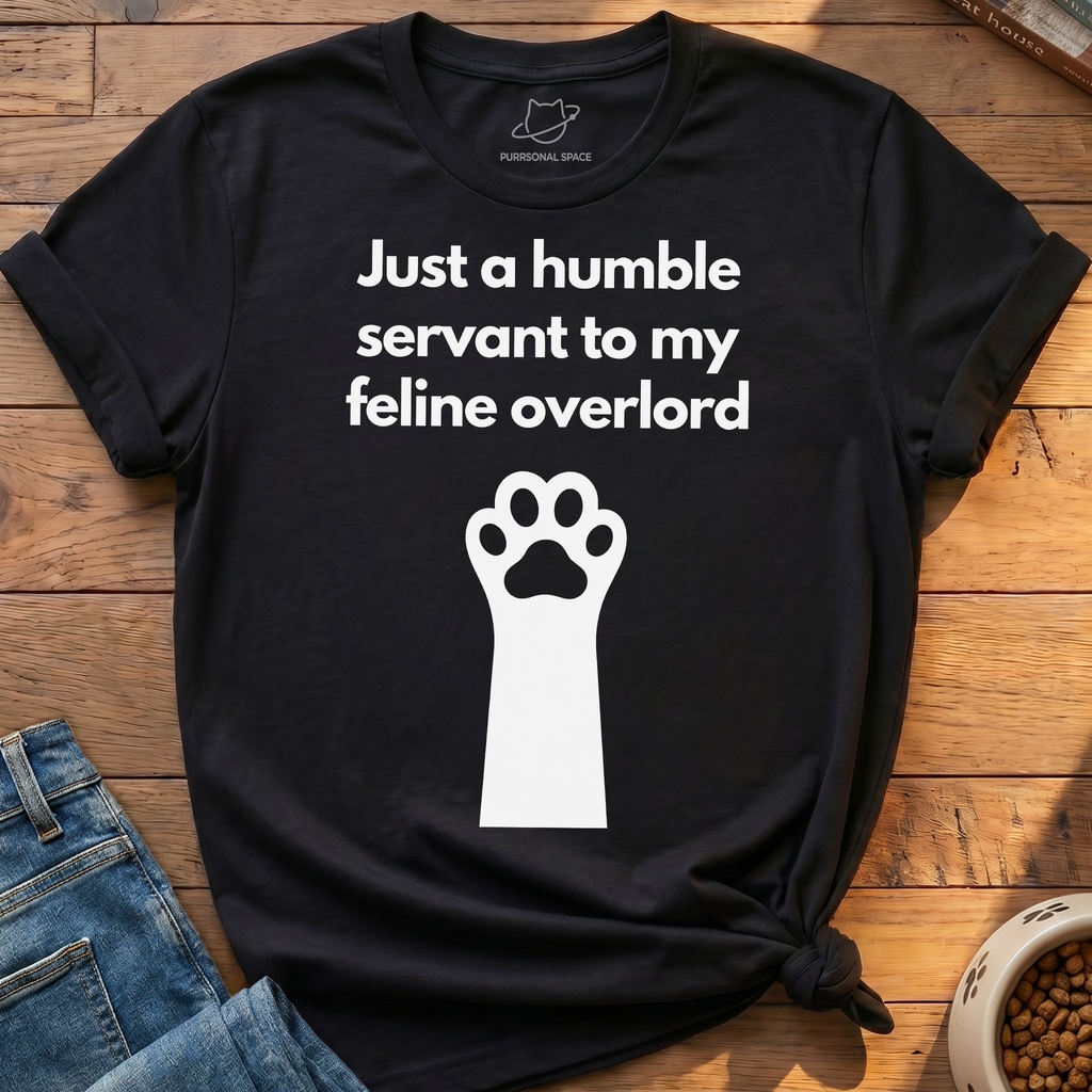 Just A Humble Servant T-Shirt