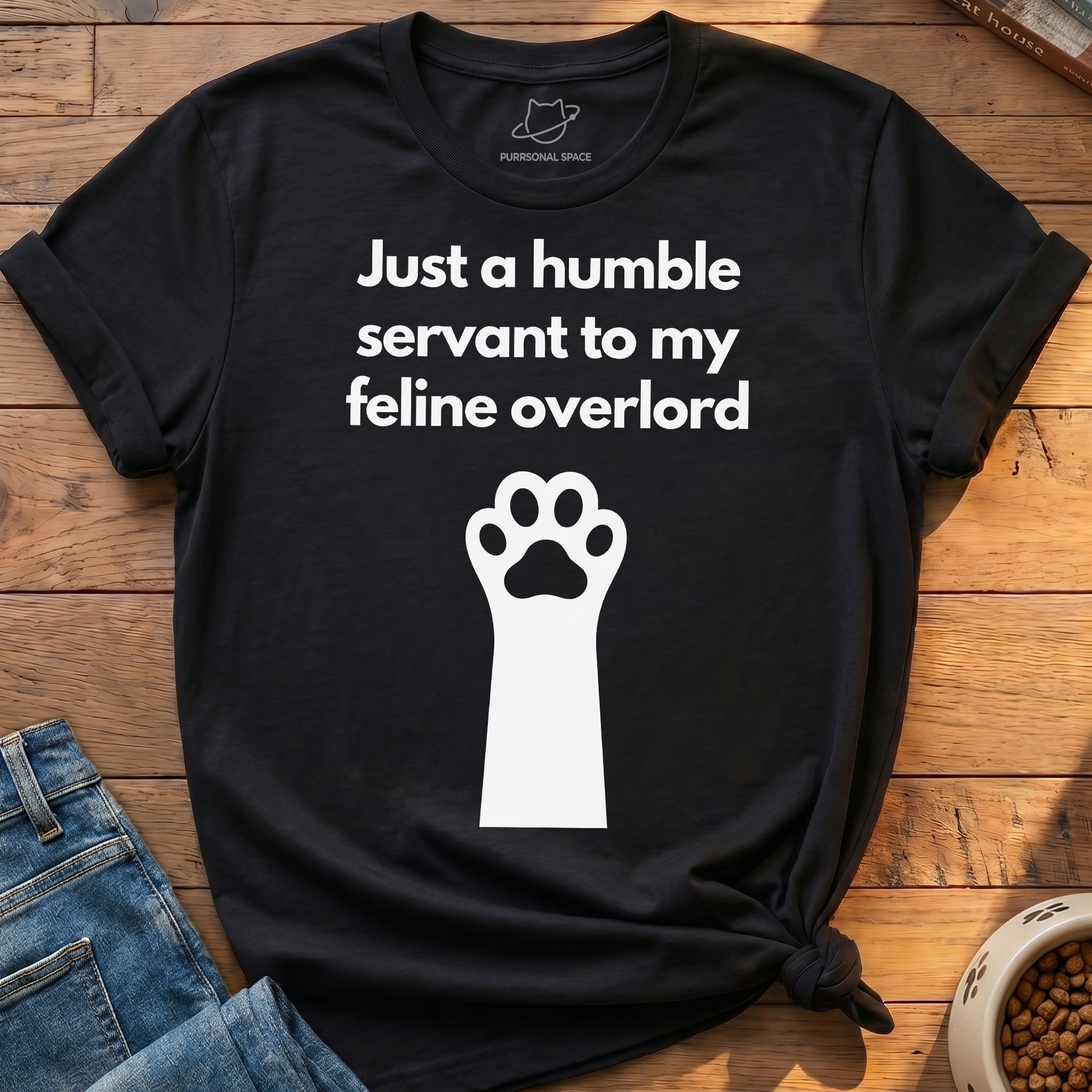 Just A Humble Servant T-Shirt