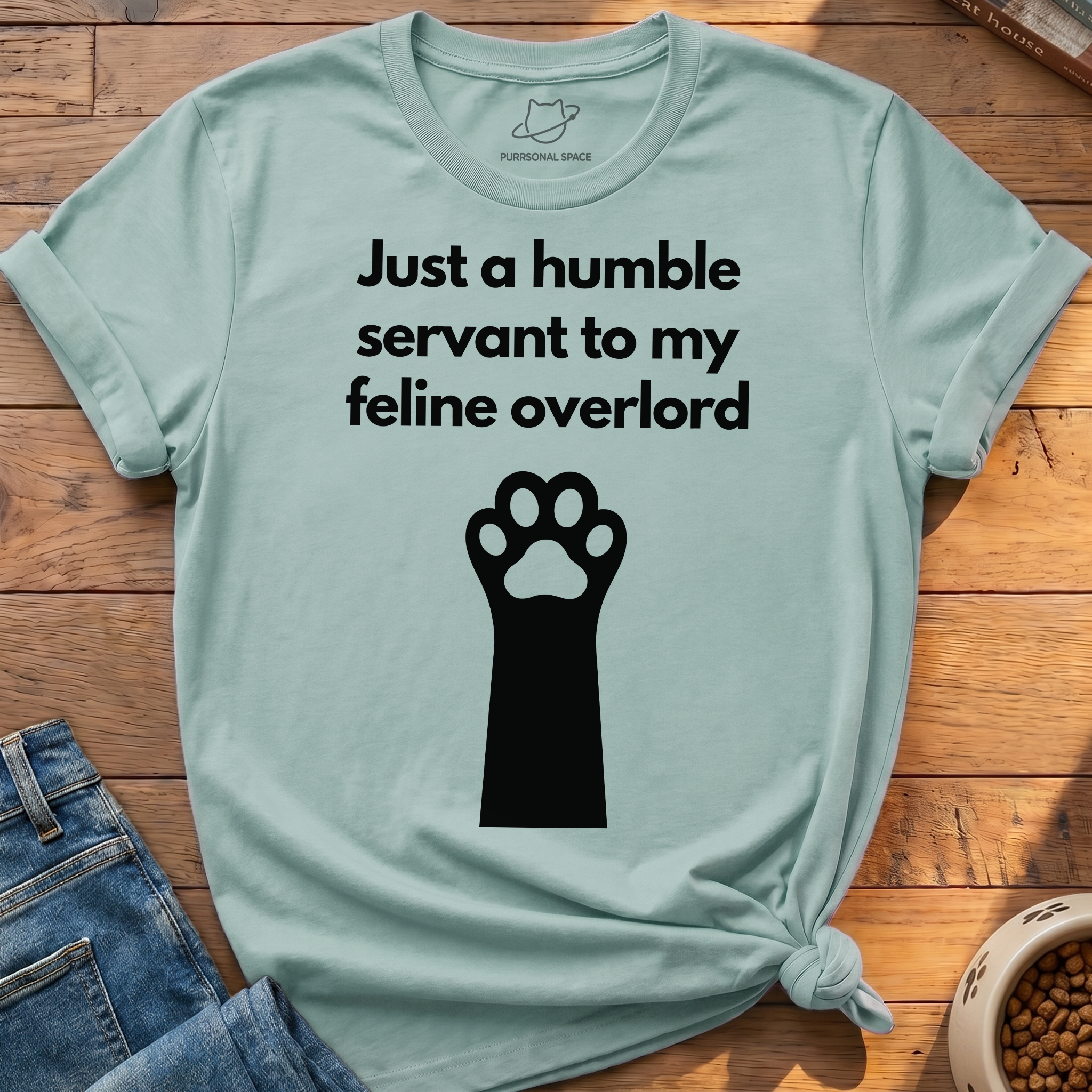 Just A Humble Servant T-Shirt