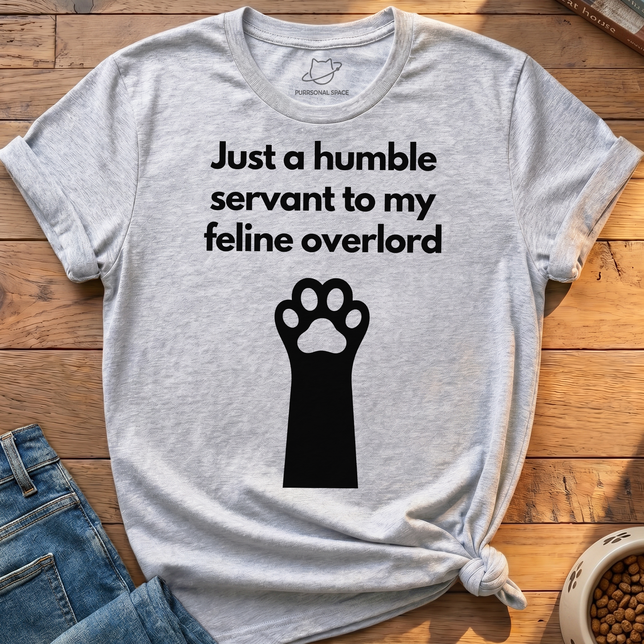 Just A Humble Servant T-Shirt