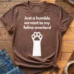 Just A Humble Servant T-Shirt
