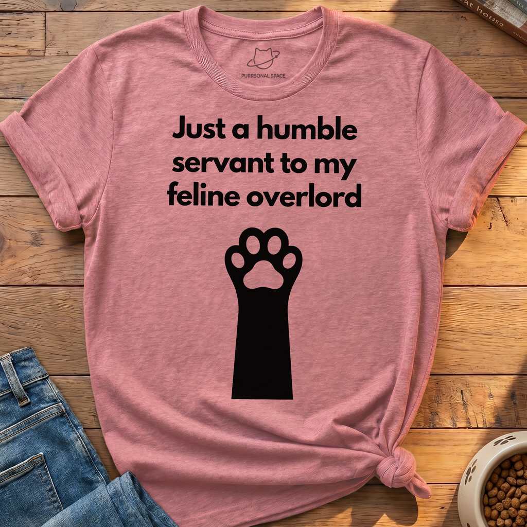 Just A Humble Servant T-Shirt