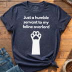 Just A Humble Servant T-Shirt