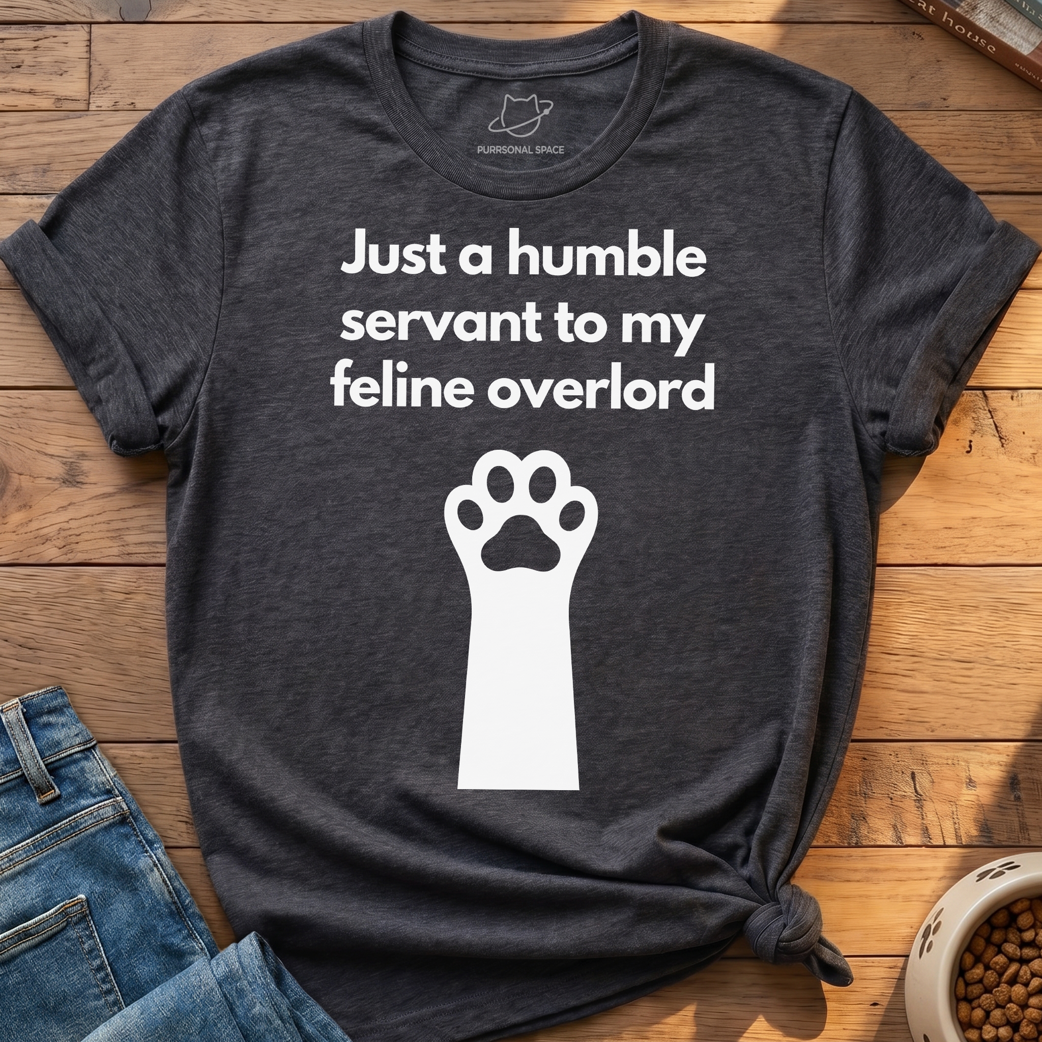 Just A Humble Servant T-Shirt