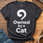 Owned By A Cat T-Shirt