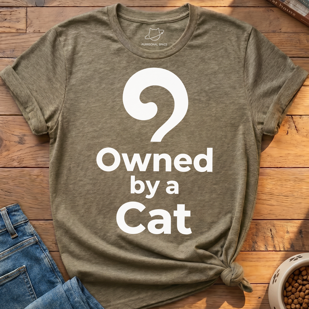 Owned By A Cat T-Shirt