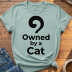 Owned By A Cat T-Shirt