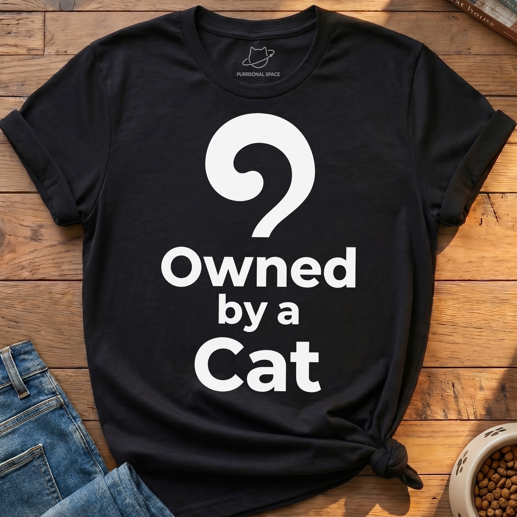 Owned By A Cat T-Shirt