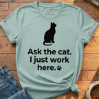 Ask The Cat T-Shirt