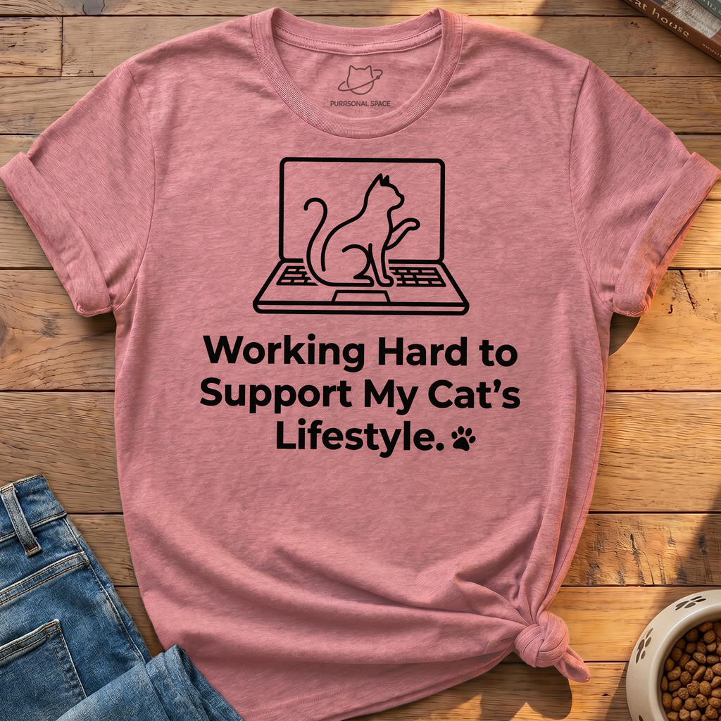 Working Hard To Support T-Shirt