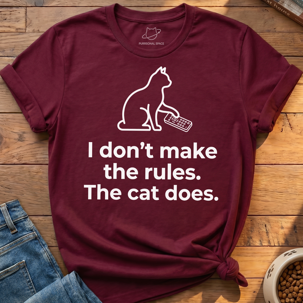 I Don't Make The Rules T-Shirt