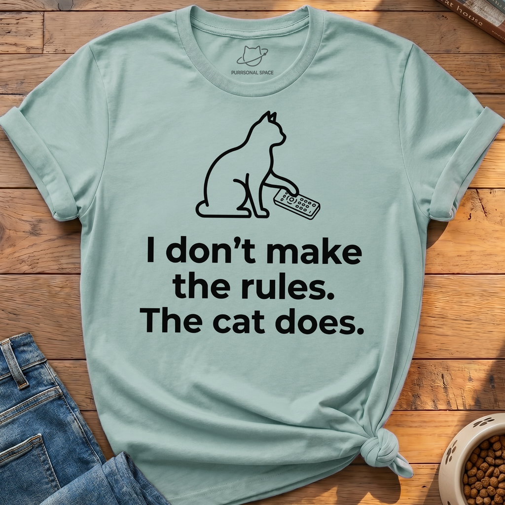 I Don't Make The Rules T-Shirt