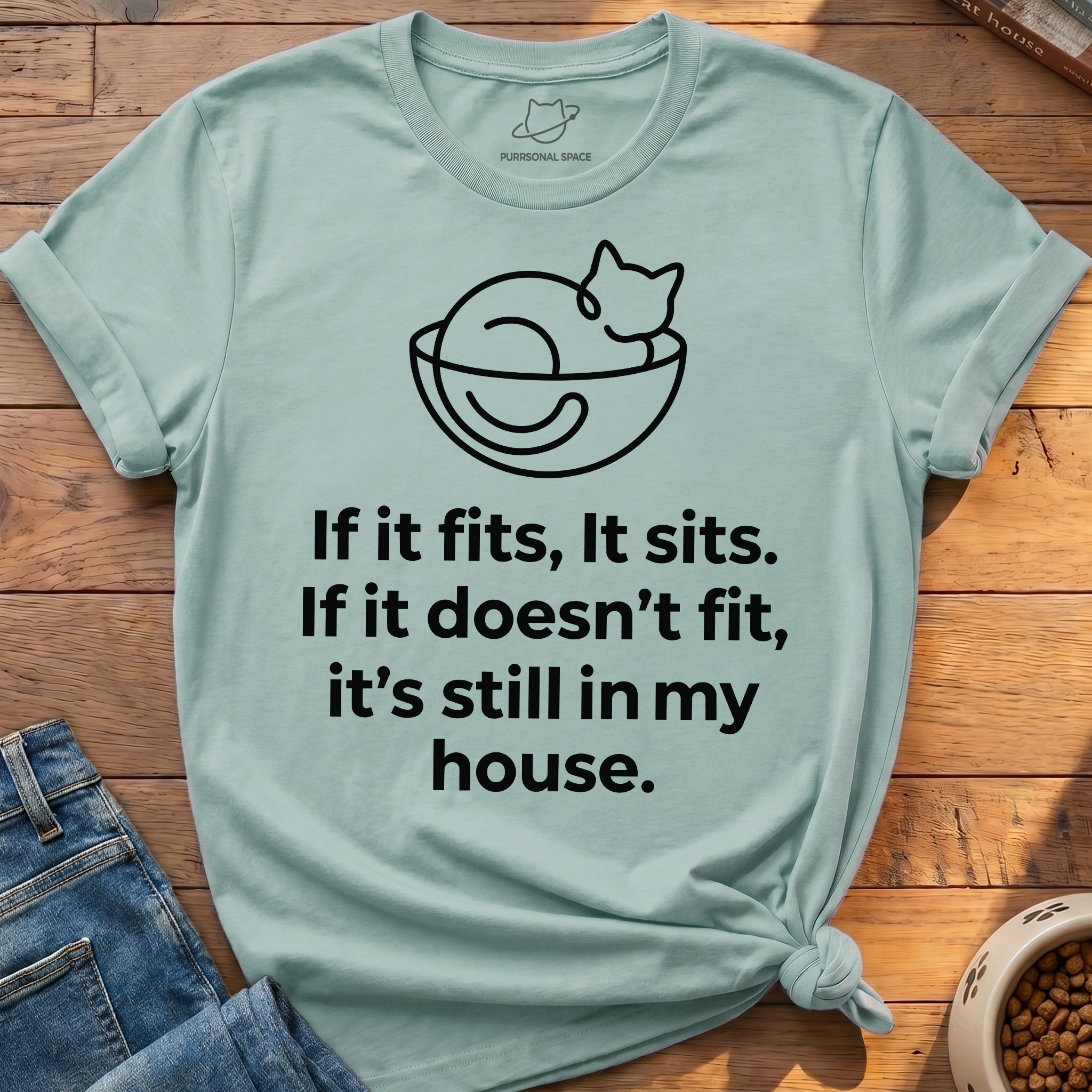 If It Fits It Sits T-Shirt