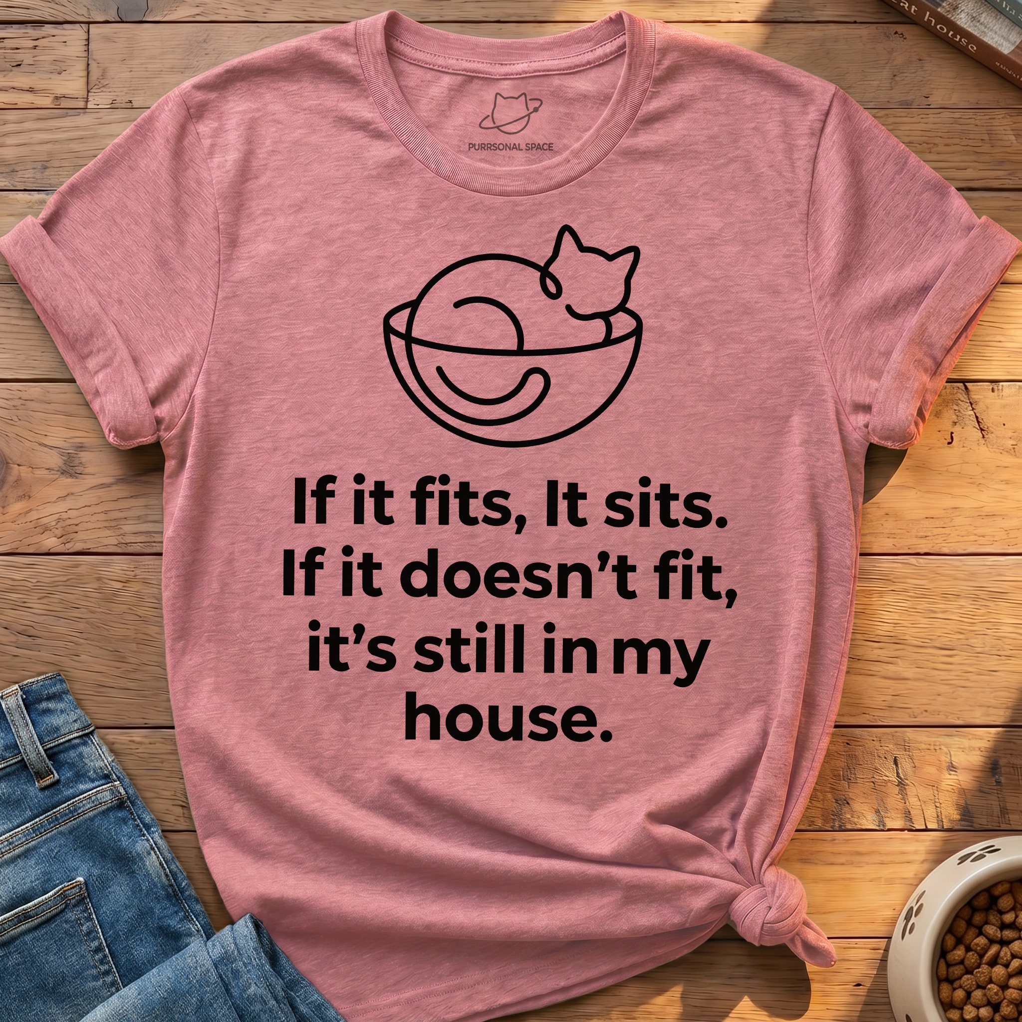 If It Fits It Sits T-Shirt