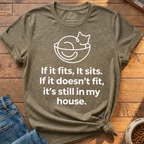 If It Fits It Sits T-Shirt