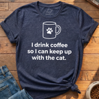 I Drink Coffee T-Shirt