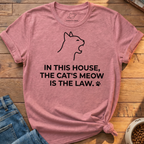 Cat's Meow Is The Law T-Shirt