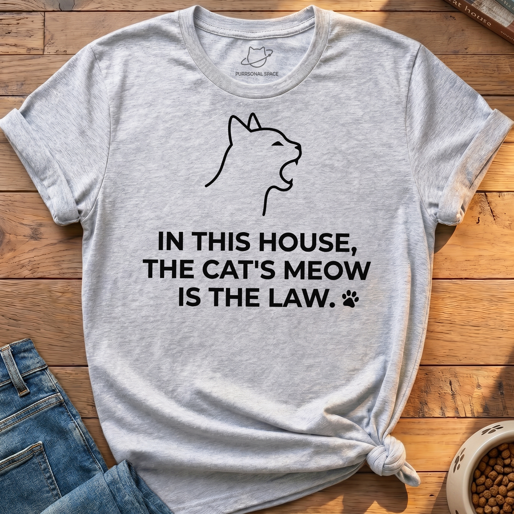Cat's Meow Is The Law T-Shirt