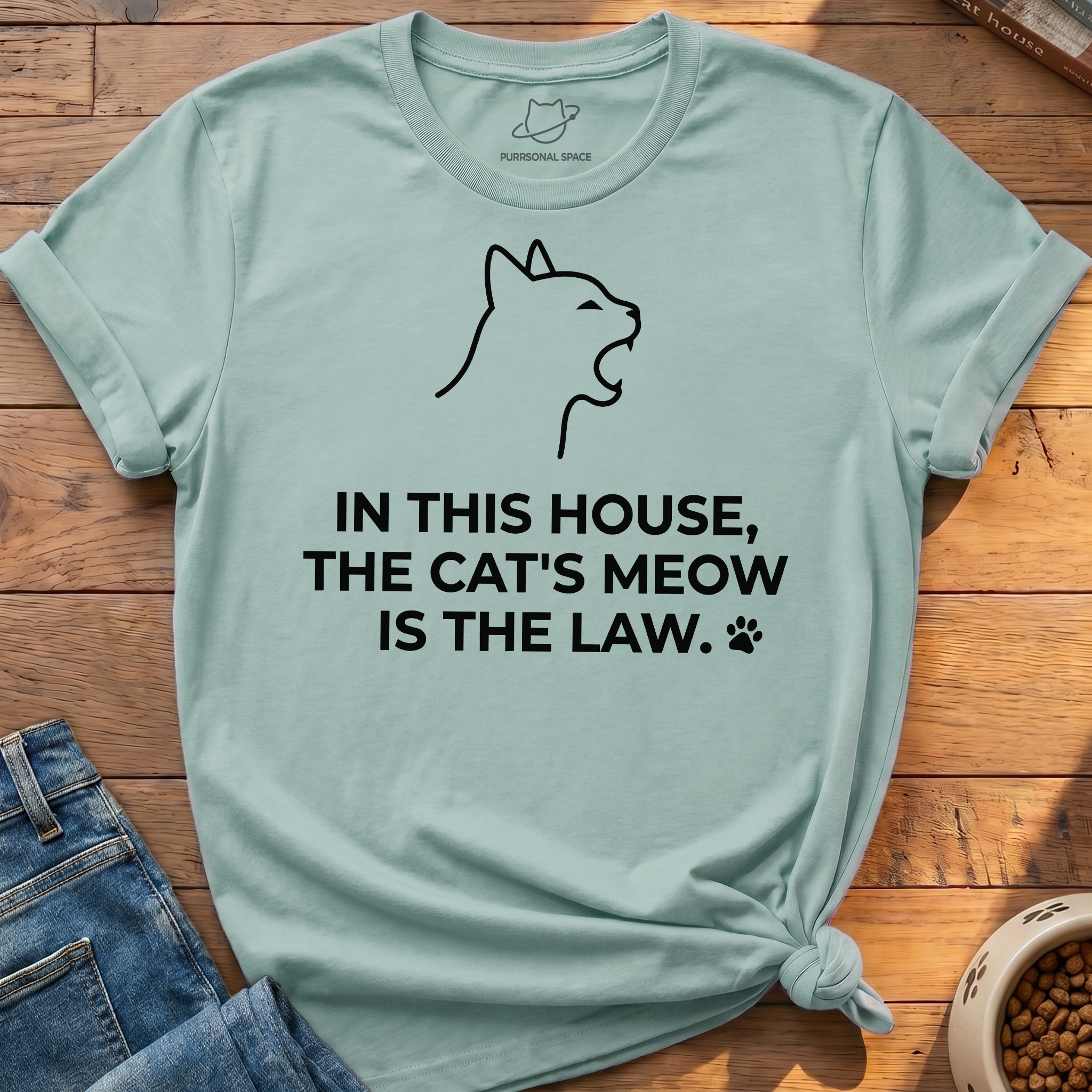 Cat's Meow Is The Law T-Shirt