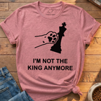 Not King Anymore T-Shirt