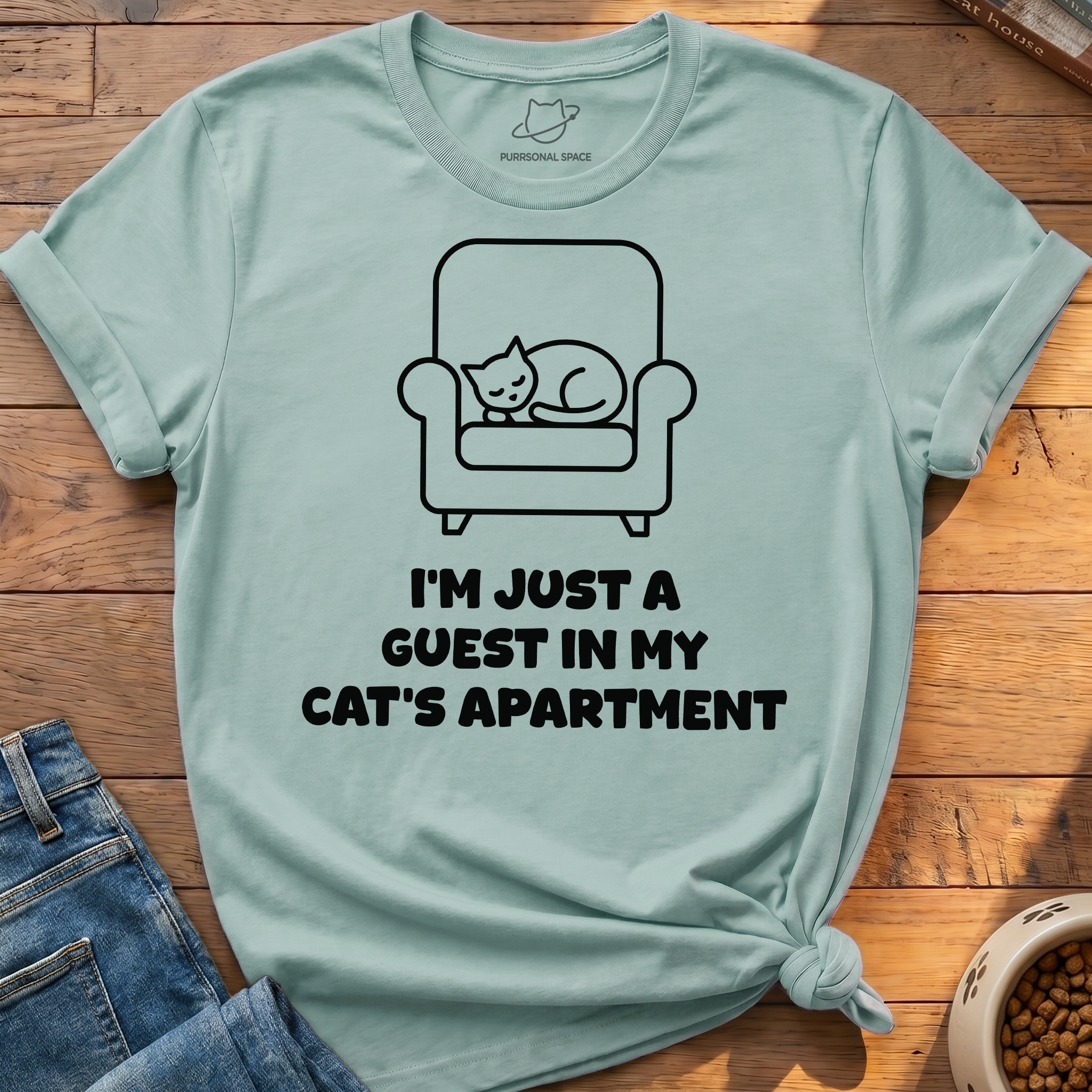 I'm Just A Guest T-Shirt