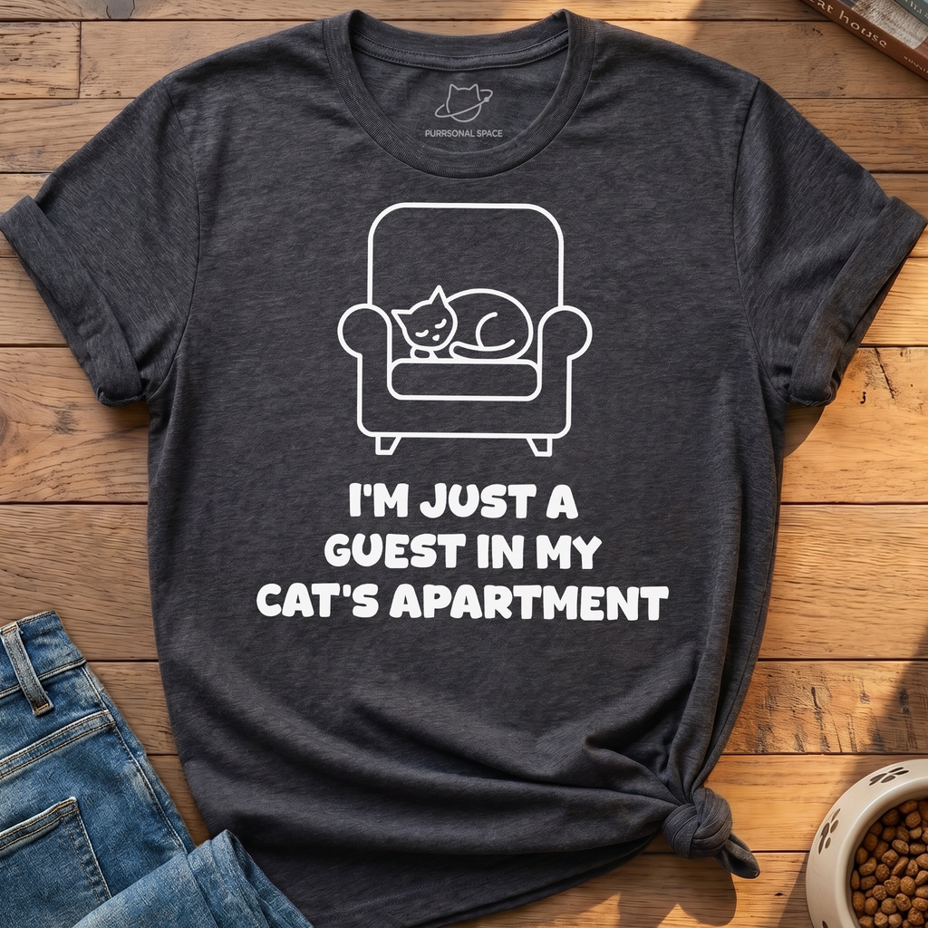 I'm Just A Guest T-Shirt