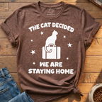 We Are Staying Home T-Shirt