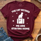 We Are Staying Home T-Shirt