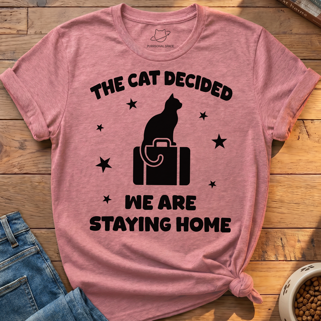 We Are Staying Home T-Shirt