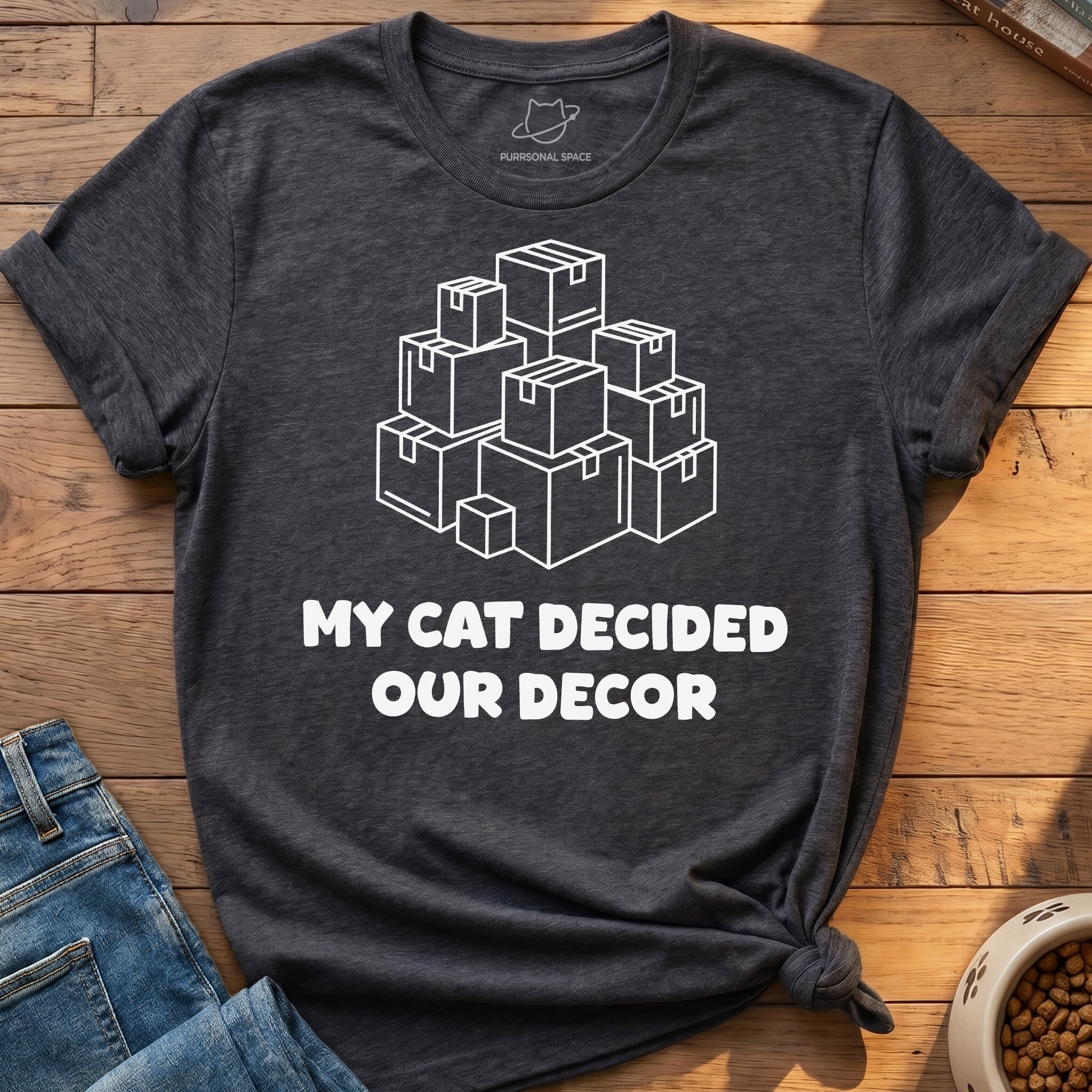 Cat Decided Our Decor T-Shirt