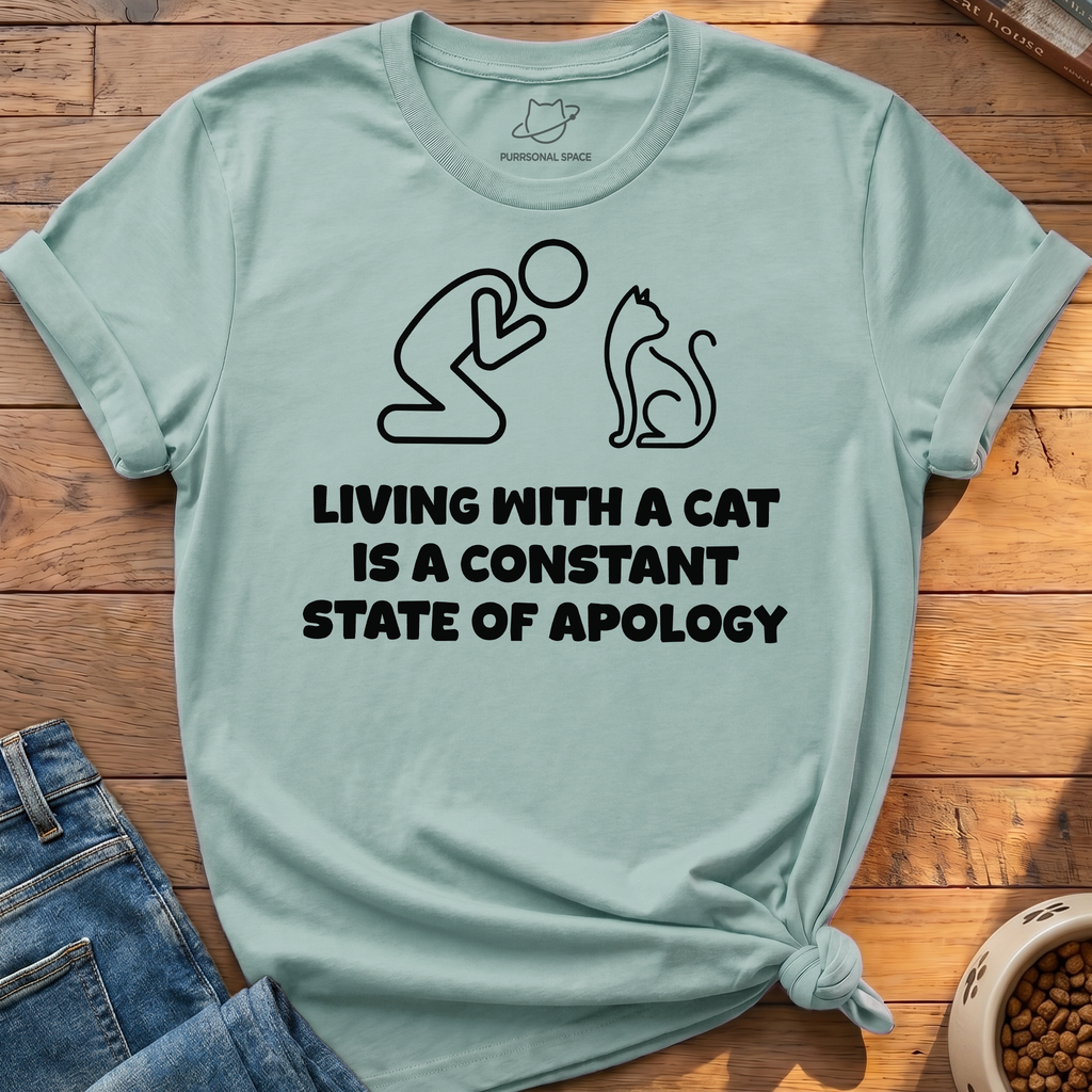 Constant State Of Apology T-Shirt