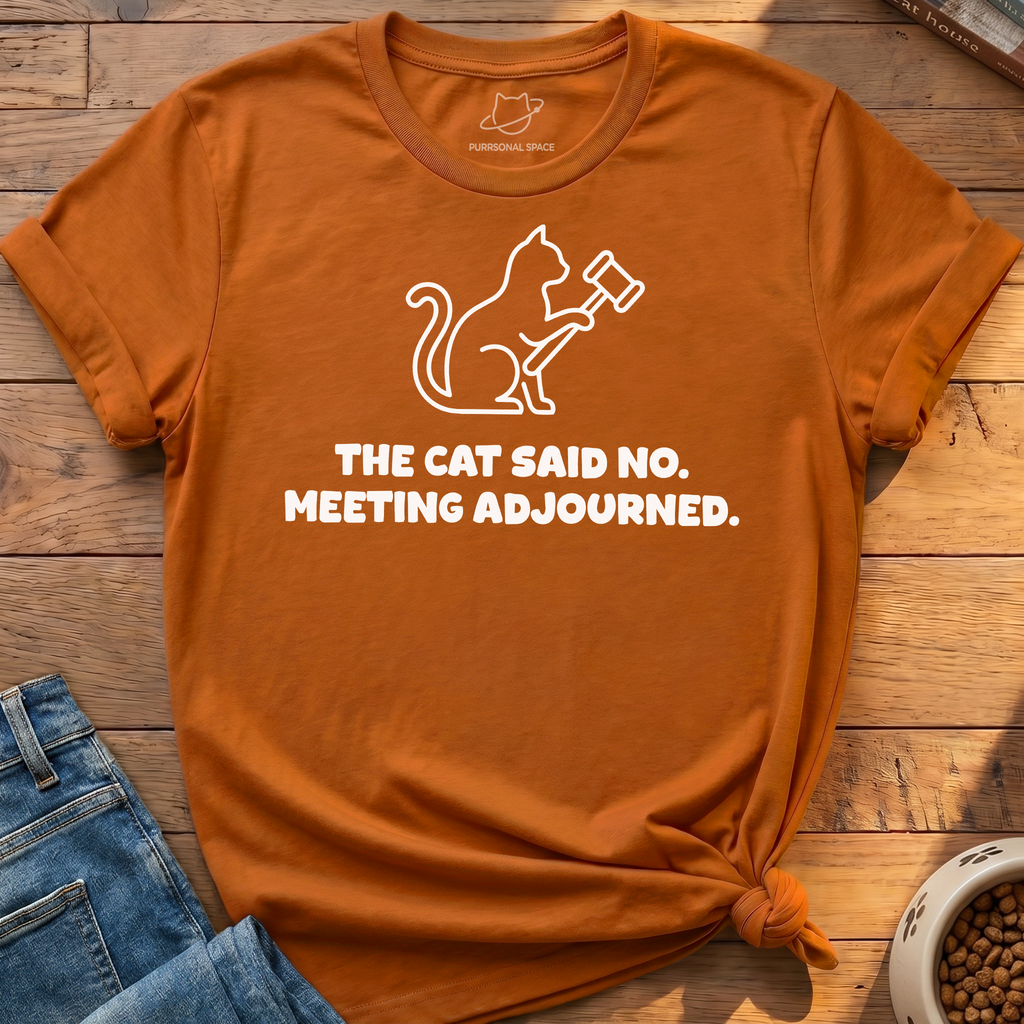 Meeting Adjourned T-Shirt