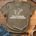 Meeting Adjourned T-Shirt