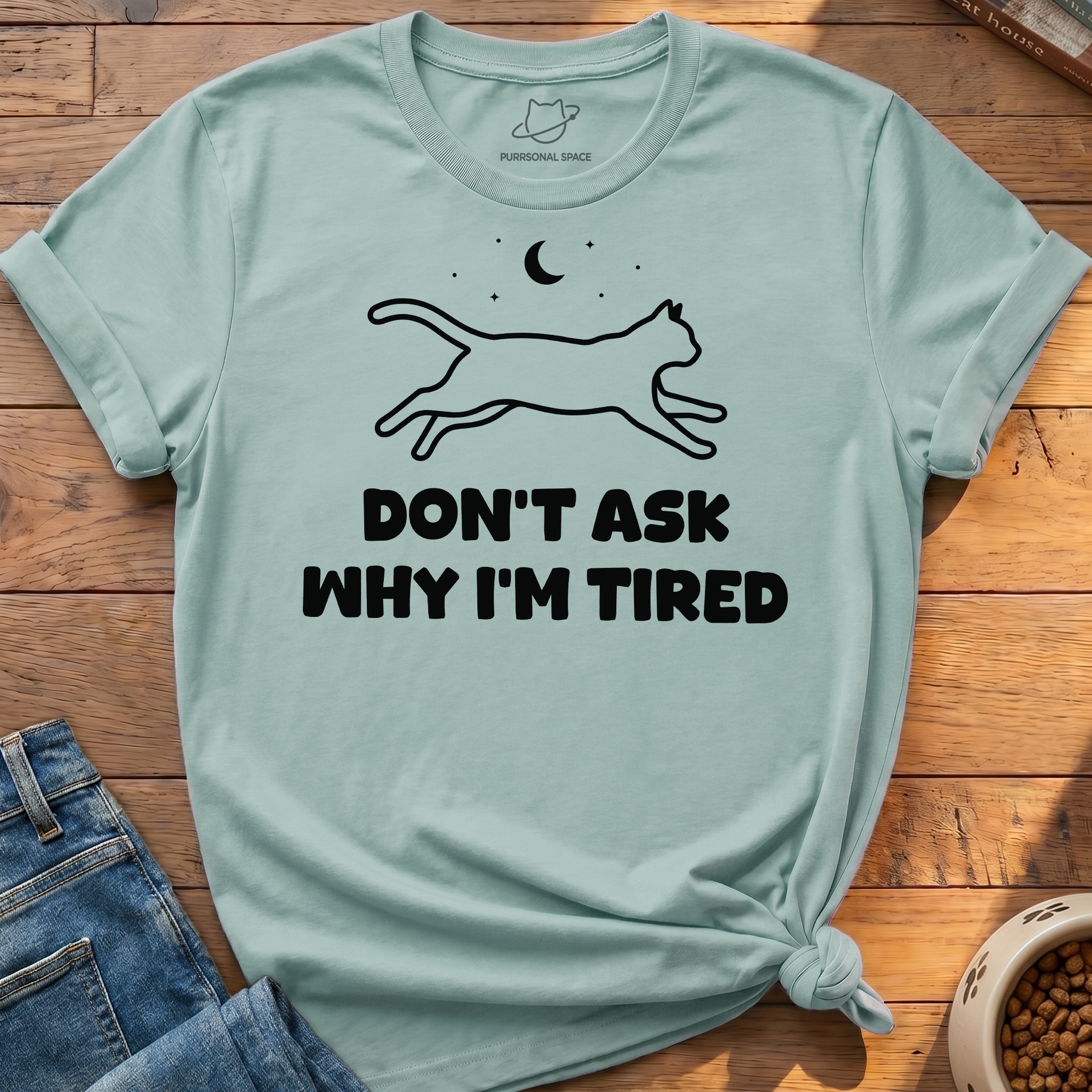 Why I'm Tired T-Shirt