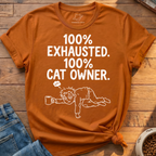 100% Exhausted T-Shirt