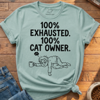100% Exhausted T-Shirt