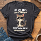 What I Want T-Shirt