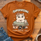 Supervising T-Shirt