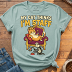 Cat Thinks Im Staff T-Shirt