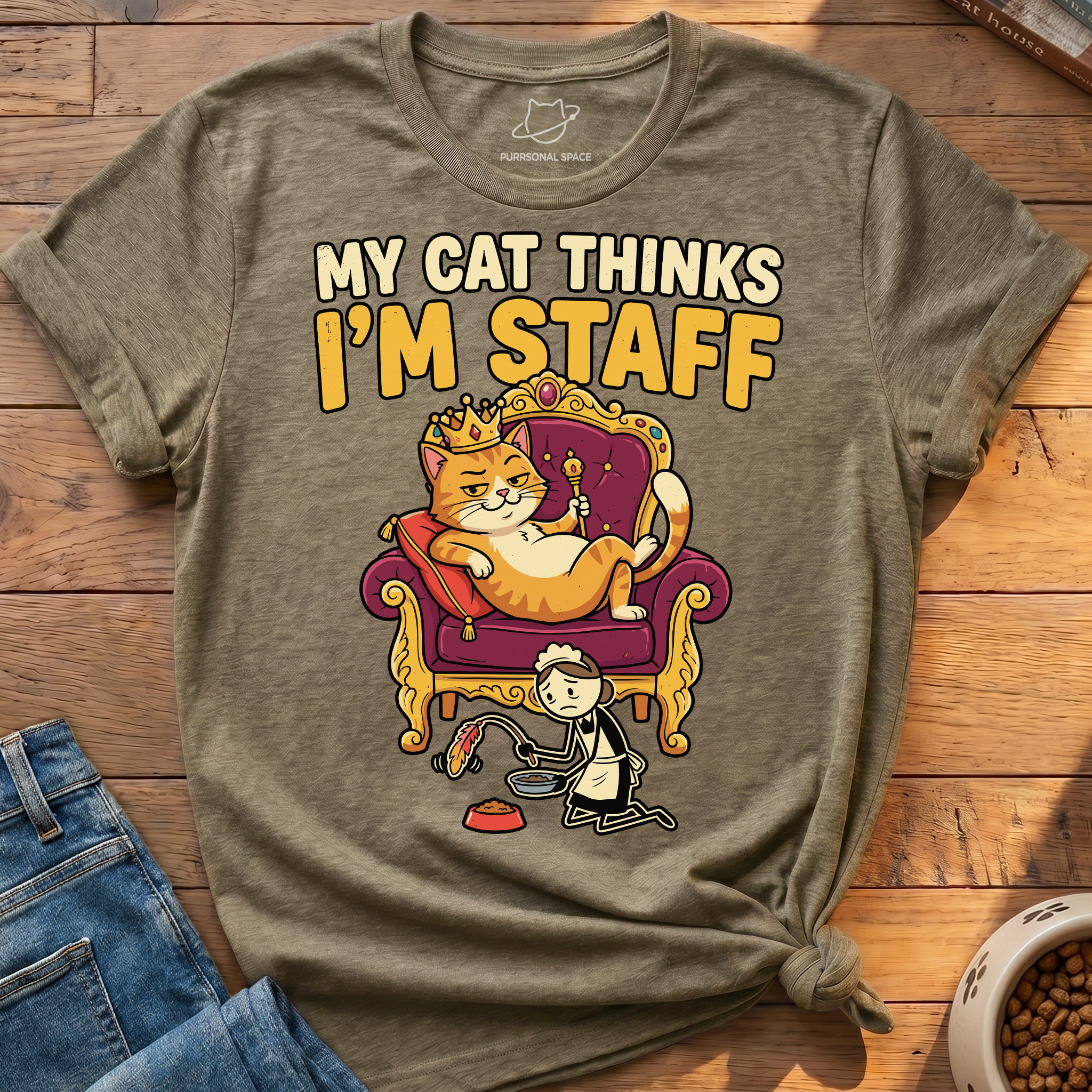 Cat Thinks Im Staff T-Shirt