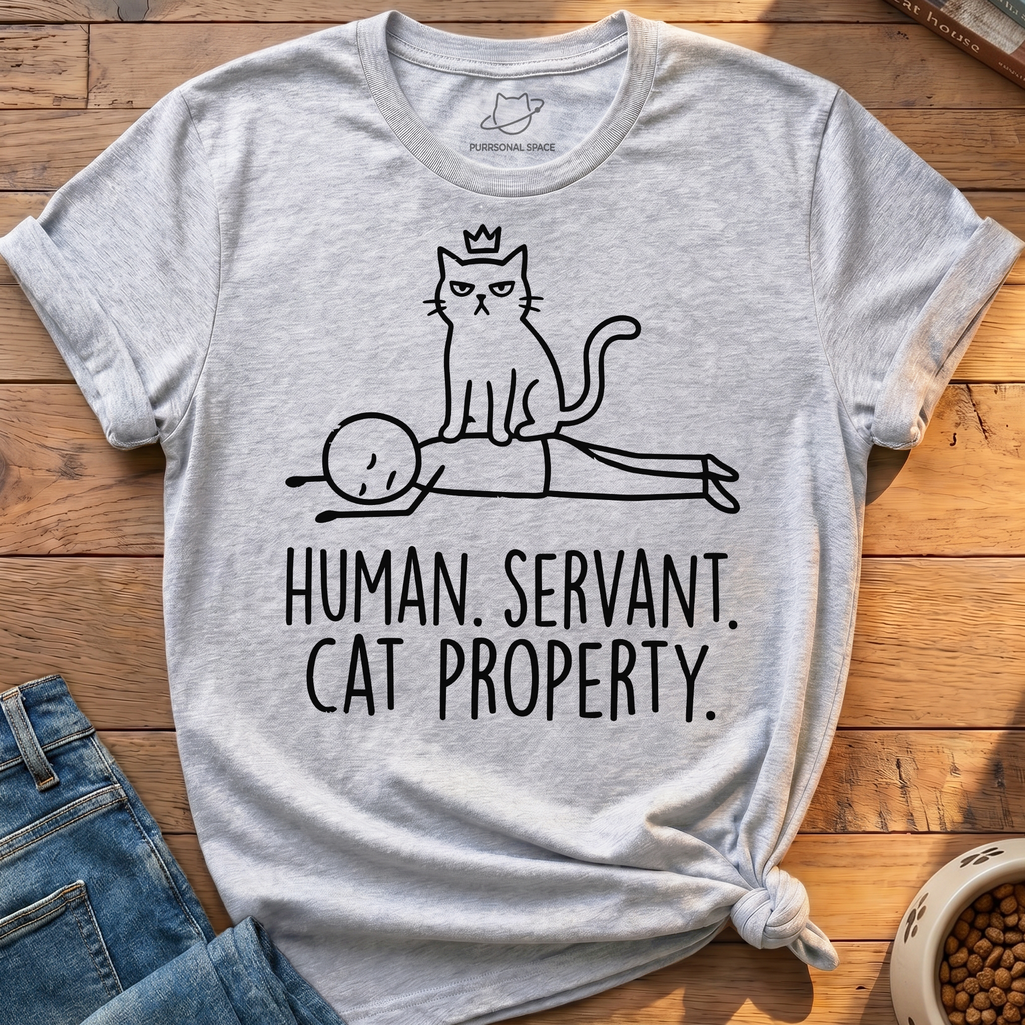 Human Servant Cat Property T-Shirt