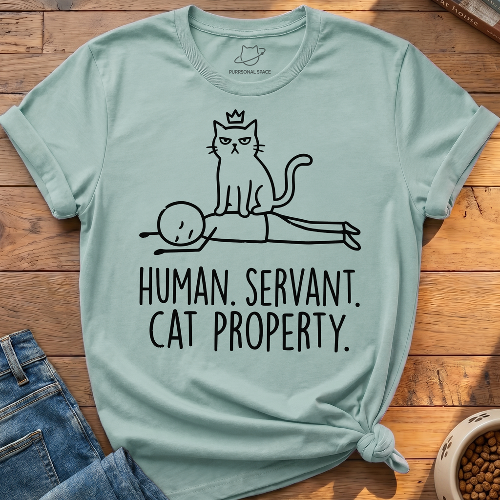 Human Servant Cat Property T-Shirt