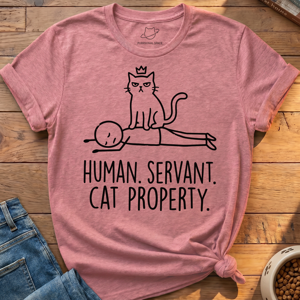 Human Servant Cat Property T-Shirt
