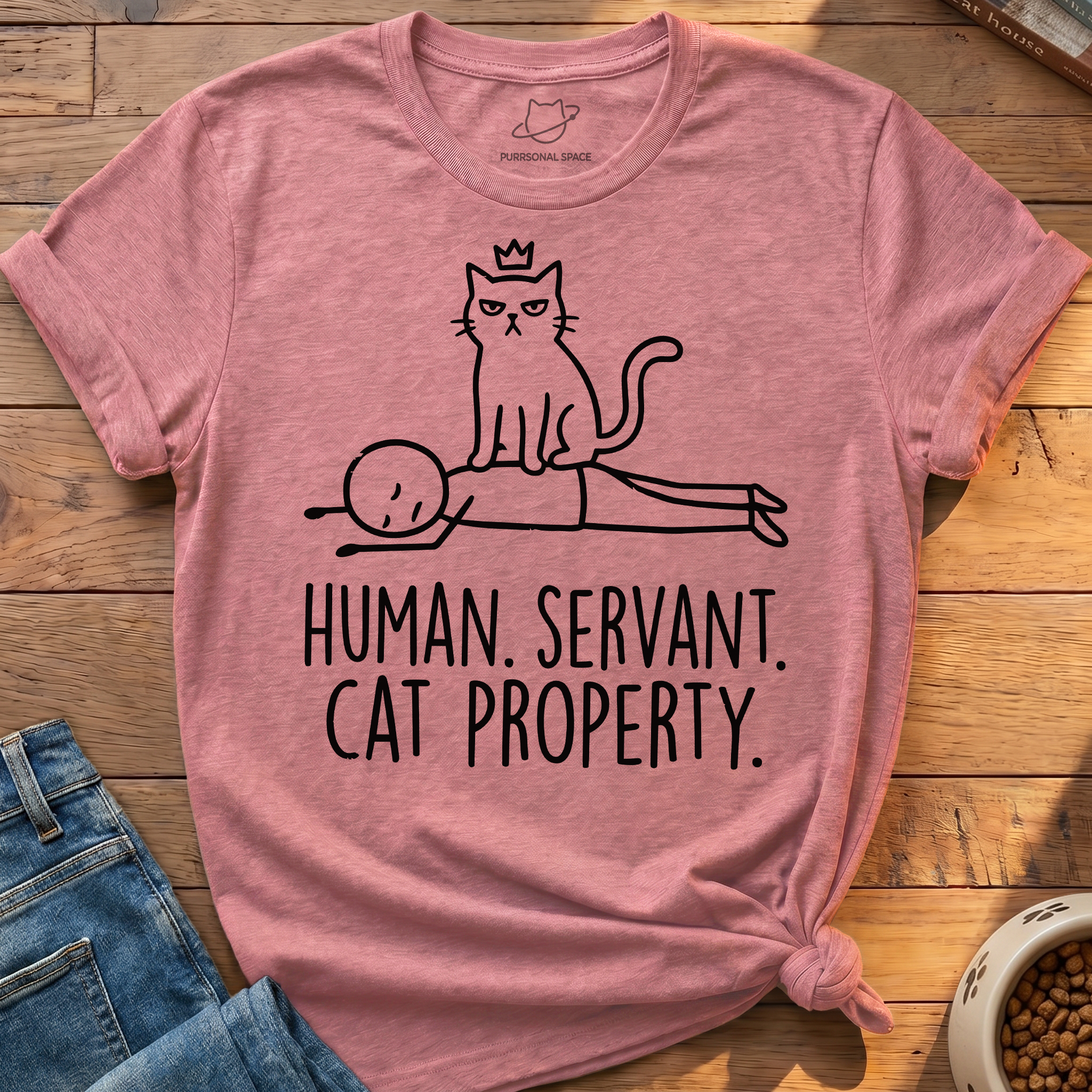 Human Servant Cat Property T-Shirt
