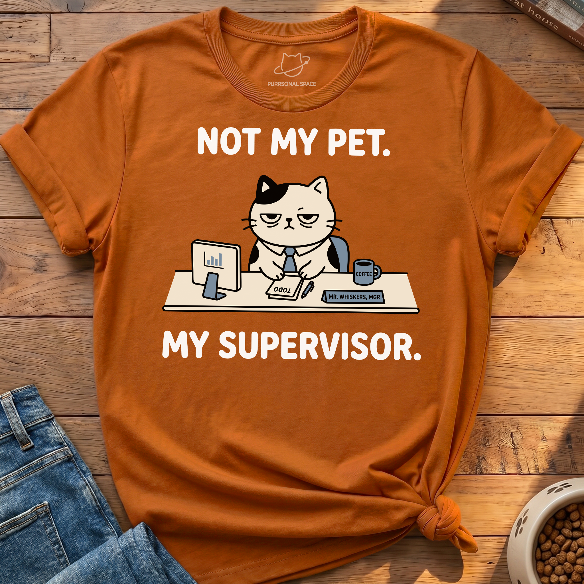 My Pet My Supervisor T-Shirt