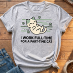 Part-time Cat T-Shirt