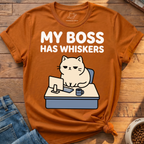 My Boss Has Whiskers T-Shirt