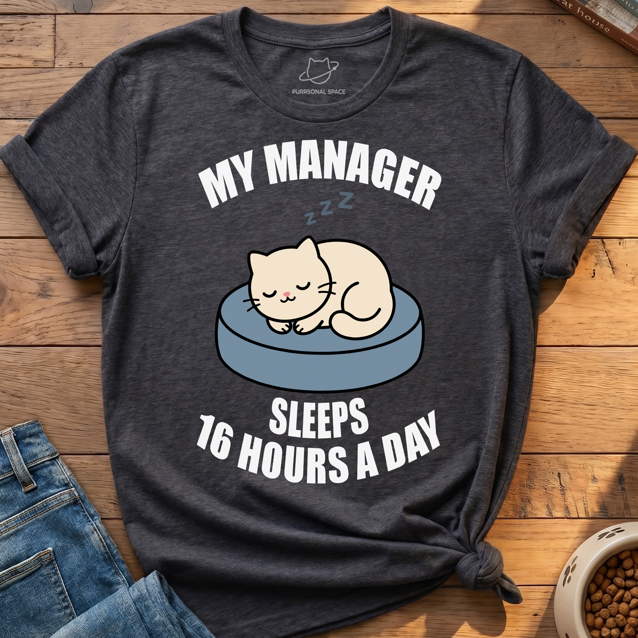 My Manager Sleeps T-Shirt